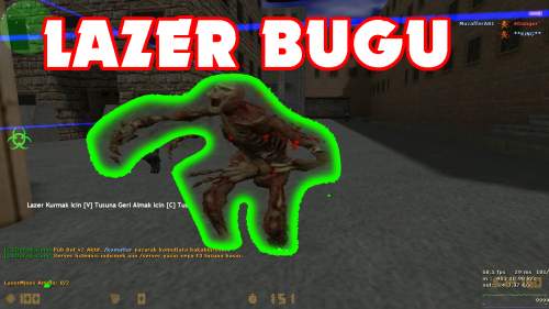 Lazer Bugu Biohazard Counter Strike  https://www.youtube.com/watch?v=b3Qvu00RnPo
