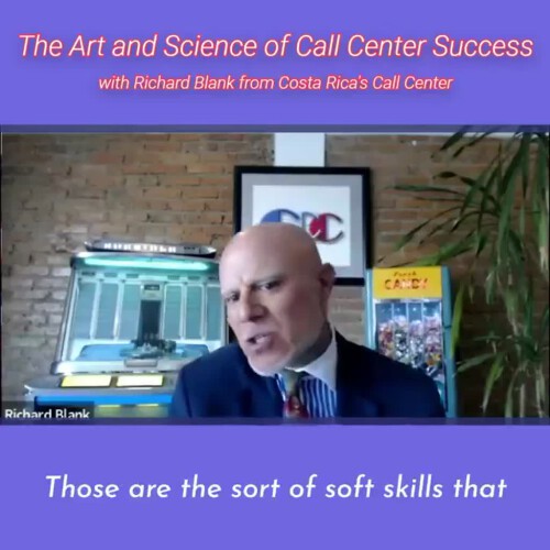 CONTACT-CENTER-PODCAST-Richard-Blank-from-Costa-Ricas-Call-Center-on-the-SCCS-Cutter-Consulting-Group-The-Art-and-Science-of-Call-Center-Success-PODCAST.Those-are-the-soft-of-soft-skills..jpg