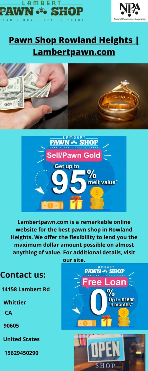 Pawn Shop Rowland Heights Lambertpawn.com