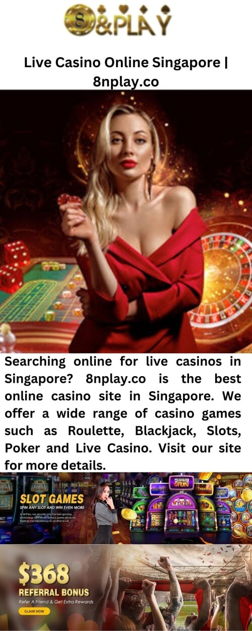 Searching online for live casinos in Singapore? 8nplay.co is the best online casino site in Singapore. We offer a wide range of casino games such as Roulette, Blackjack, Slots, Poker and Live Casino. Visit our site for more details.

https://8nplay.co/live-casino/