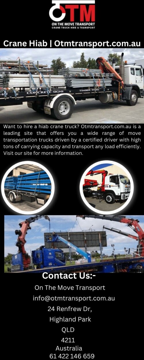Want to hire a hiab crane truck? Otmtransport.com.au is a leading site that offers you a wide range of move transportation trucks driven by a certified driver with high tons of carrying capacity and transport any load efficiently. Visit our site for more information.

https://otmtransport.com.au/hiab-truck-hire/