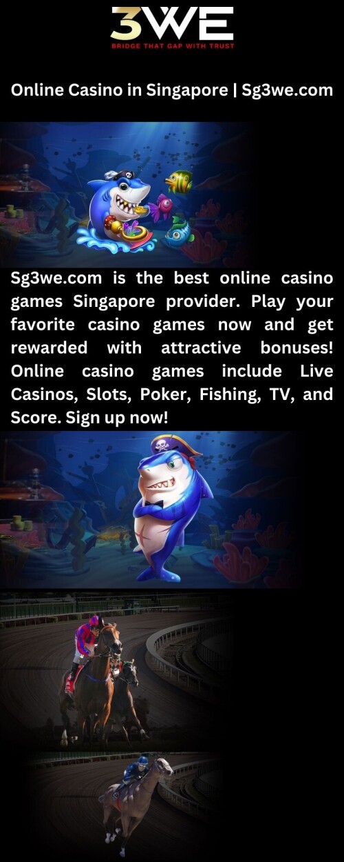 Sg3we.com is the best online casino games Singapore provider. Play your favorite casino games now and get rewarded with attractive bonuses! Online casino games include Live Casinos, Slots, Poker, Fishing, TV, and Score. Sign up now!

https://www.sg3we.com/