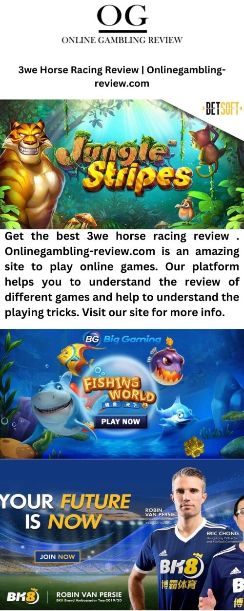 Get the best 3we horse racing review . Onlinegambling-review.com is an amazing site to play online games. Our platform helps you to understand the review of different games and help to understand the playing tricks. Visit our site for more info.

https://onlinegambling-review.com/3we/