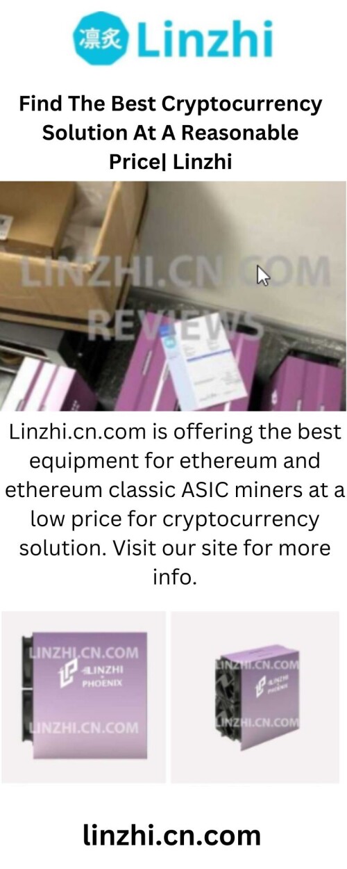 Linzhi.cn.com is offering the best equipment for ethereum and ethereum classic ASIC miners at a low price for cryptocurrency solution. Visit our site for more

 info.https://linzhi.cn.com/