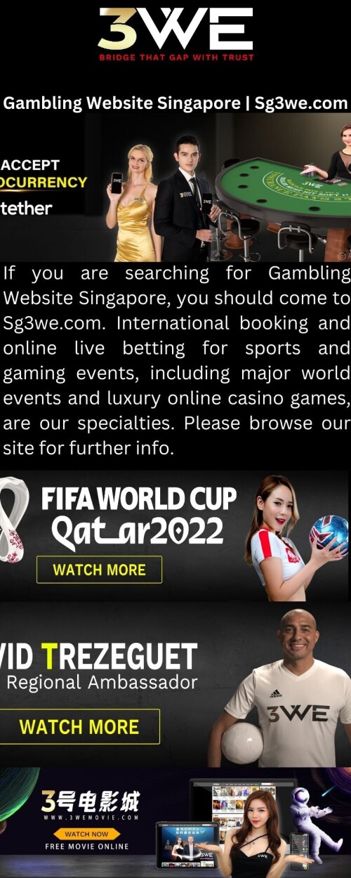 If you are searching for Gambling Website Singapore, you should come to Sg3we.com. International booking and online live betting for sports and gaming events, including major world events and luxury online casino games, are our specialties. Please browse our site for further info.

https://www.sg3we.com/about-us
