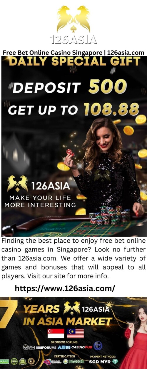 Finding the best place to enjoy free bet online casino games in Singapore? Look no further than 126asia.com. We offer a wide variety of games and bonuses that will appeal to all players. Visit our site for more info.


https://www.126asia.com/