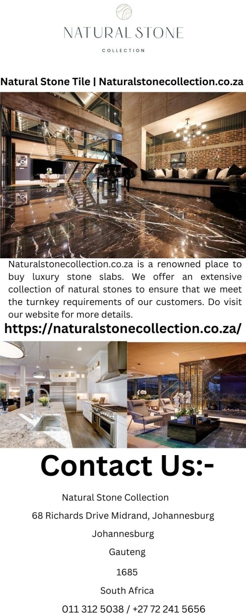 Naturalstonecollection.co.za is a renowned place to buy luxury stone slabs. We offer an extensive collection of natural stones to ensure that we meet the turnkey requirements of our customers. Do visit our website for more details.

https://naturalstonecollection.co.za/