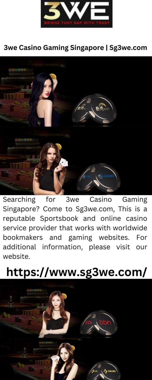 Searching for 3we Casino Gaming Singapore? Come to Sg3we.com, This is a reputable Sportsbook and online casino service provider that works with worldwide bookmakers and gaming websites. For additional information, please visit our website.

https://www.sg3we.com/