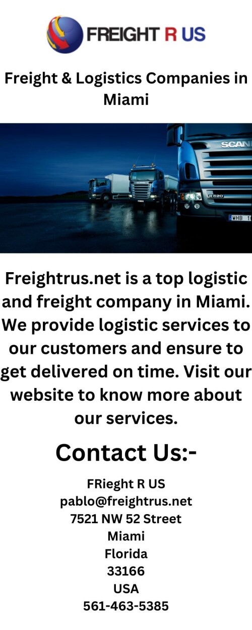 Freightrus.net is a top logistic and freight company in Miami. We provide logistic services to our customers and ensure to get delivered on time. Visit our website to know more about our services.

https://www.freightrus.net/