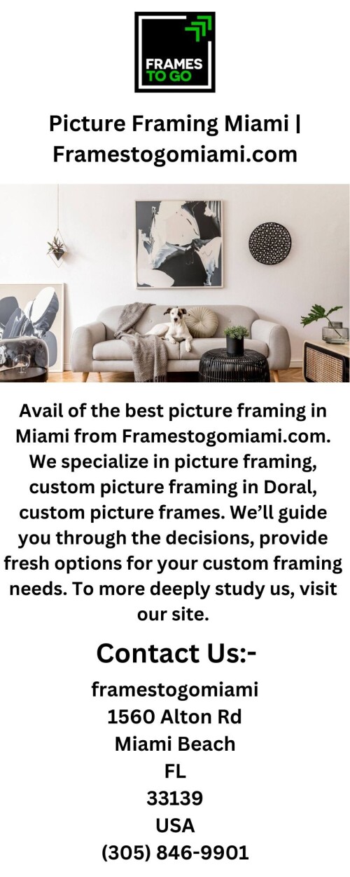 Avail of the best picture framing in Miami from Framestogomiami.com. We specialize in picture framing, custom picture framing in Doral, custom picture frames. We’ll guide you through the decisions, provide fresh options for your custom framing needs. To more deeply study us, visit our site.

https://framestogomiami.com/