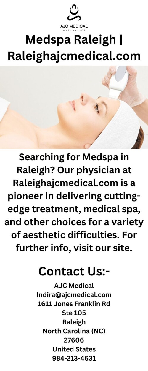 Medspa-Raleigh-Raleighajcmedical.com.jpg
