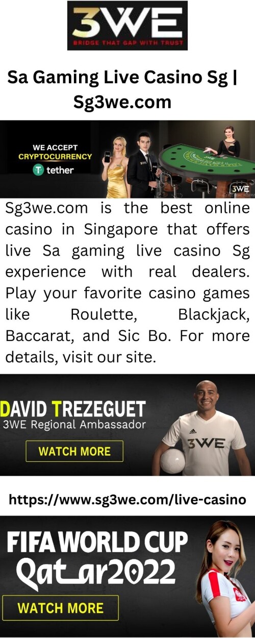Sg3we.com is the best online casino in Singapore that offers live Sa gaming live casino Sg experience with real dealers. Play your favorite casino games like Roulette, Blackjack, Baccarat, and Sic Bo. For more details, visit our site.

https://www.sg3we.com/live-casino