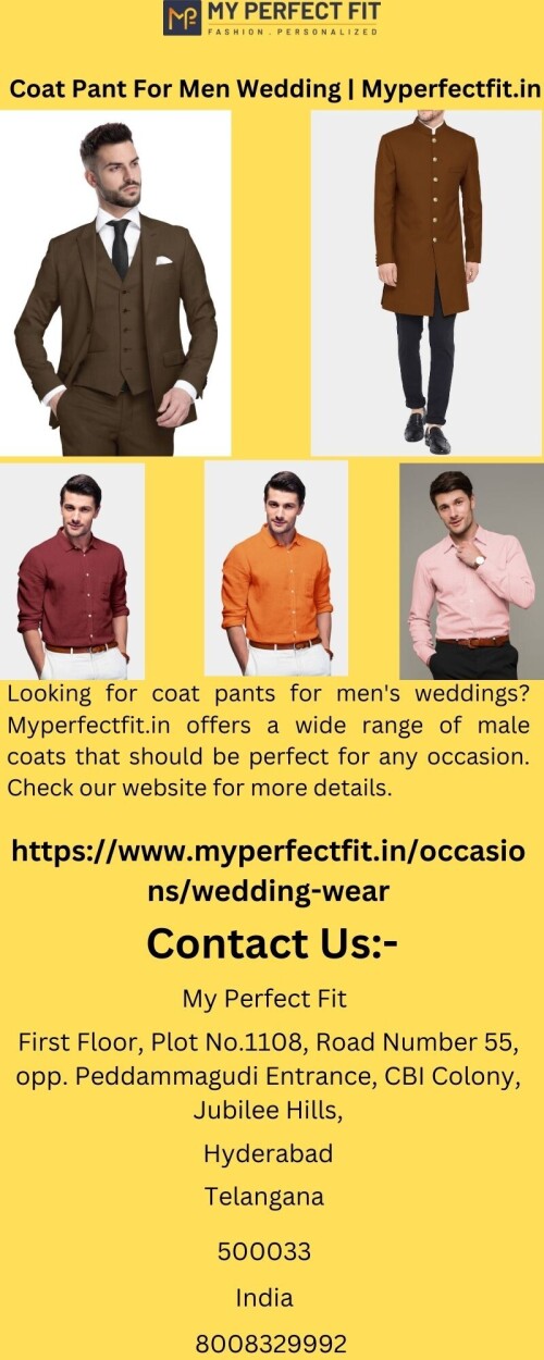 Looking for coat pants for men's weddings? Myperfectfit.in offers a wide range of male coats that should be perfect for any occasion. Check our website for more details.

https://www.myperfectfit.in/occasions/wedding-wear
