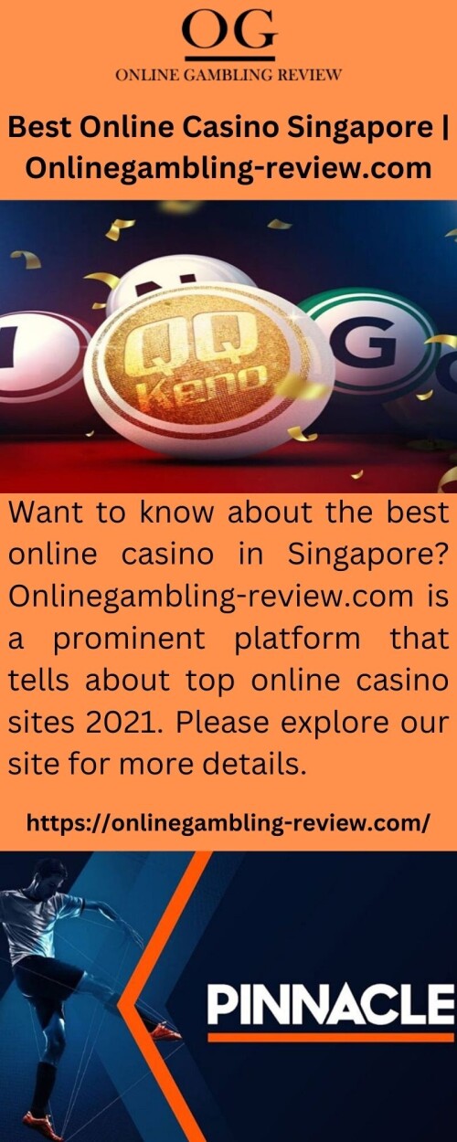 Want to know about the best online casino in Singapore? Onlinegambling-review.com is a prominent platform that tells about top online casino sites 2021. Please explore our site for more details.

https://onlinegambling-review.com/