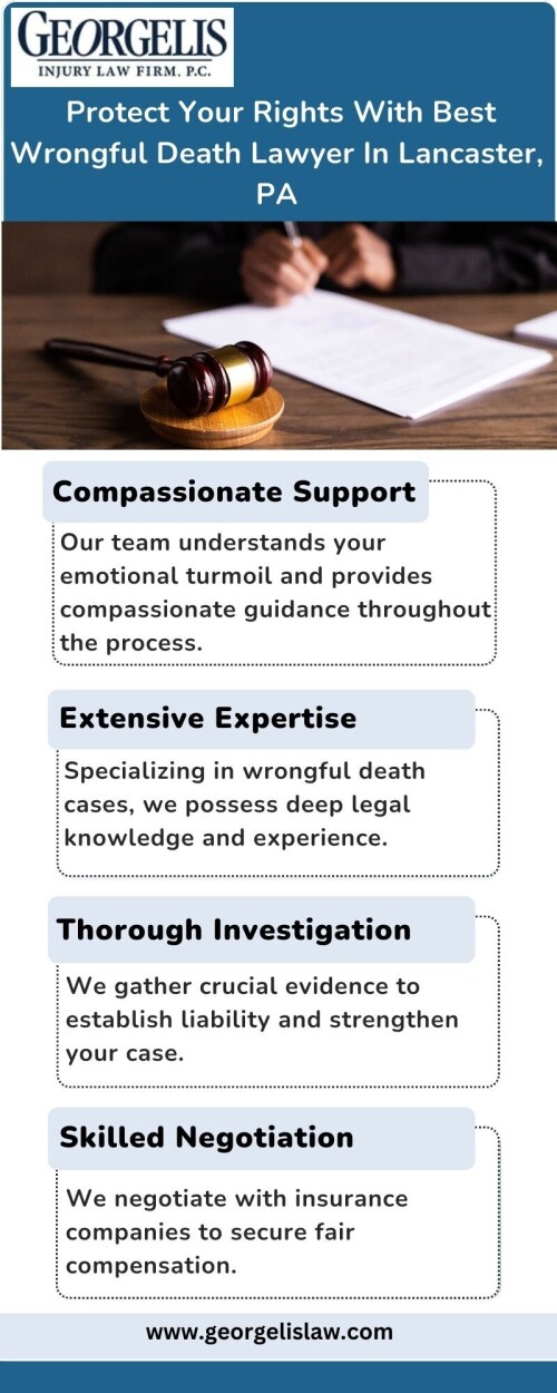 Seek justice and protect your rights with the best wrongful death lawyer in Lancaster, PA. Trust their expertise to navigate the legal complexities and fight for your deserved compensation. Contact us today! to hire the best wrongful death lawyer in Lancaster, PA.
Visit this link for furthur information : https://www.georgelislaw.com/practice-areas/wrongful-death/wrongful-death-laws/