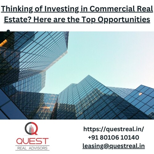 Discover the top opportunities for investing in commercial real estate and unlock the potential for lucrative returns. This comprehensive blog post explores diverse sectors, including office buildings, retail spaces, industrial warehouses, mixed-use developments, medical office buildings, and data centres.
Click here to know more: https://questreal.in/thinking-of-investing-in-commercial-real-estate-here-are-the-top-opportunities.php