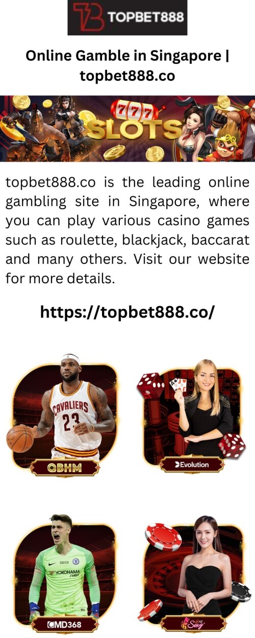 topbet888.co is the leading online gambling site in Singapore, where you can play various casino games such as roulette, blackjack, baccarat and many others. Visit our website for more details.


https://topbet888.co/