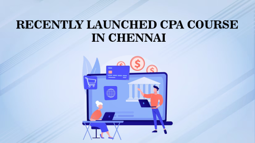 Recently-Launched-CPA-Course-in-Chennai.png