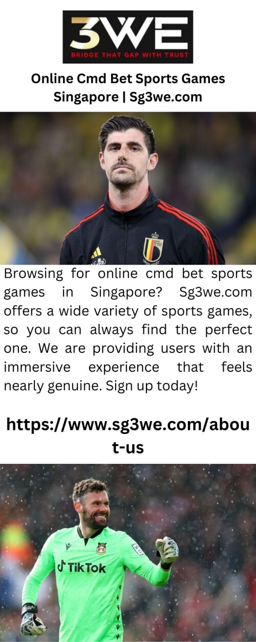 Browsing for online cmd bet sports games in Singapore? Sg3we.com offers a wide variety of sports games, so you can always find the perfect one. We are providing users with an immersive experience that feels nearly genuine. Sign up today!

https://www.sg3we.com/about-us