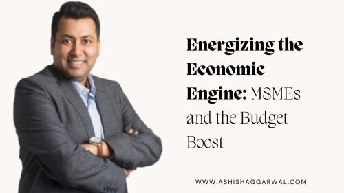 Energizing-the-Economic-Engine-MSMEs-and-the-Budget-Boost.jpg