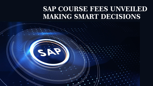 SAP-Course-Fees-Unveiled-Making-Smart-Decisions.png