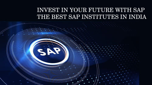 Invest-in-your-future-with-SAP-The-best-SAP-institutes-in-India.png