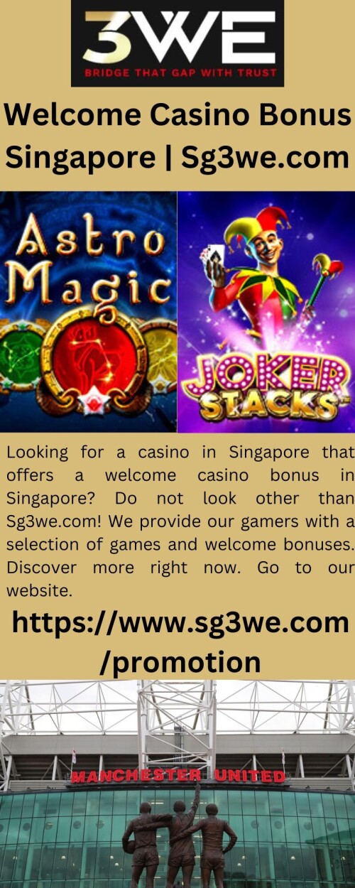 Welcome-Casino-Bonus-Singapore-Sg3we.com.jpg