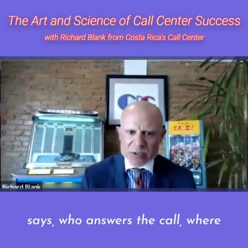 CONTACT-CENTER-PODCAST-Richard-Blank-from-Costa-Ricas-Call-Center-on-the-SCCS-Cutter-Consulting-Group-The-Art-and-Science-of-Call-Center-Success-PODCAST.says-who-answers-the-call-where0e10dc93d864f9ac.jpg