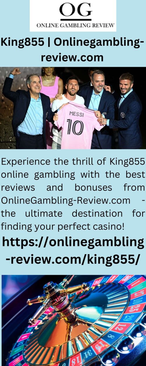 Experience the thrill of King855 online gambling with the best reviews and bonuses from OnlineGambling-Review.com - the ultimate destination for finding your perfect casino!

https://onlinegambling-review.com/king855/