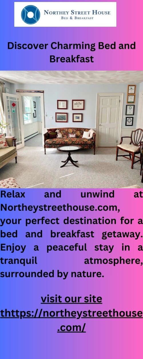 The ideal bed and breakfast for a tranquil and soothing vacation is Northeystreethouse.com. Get away from the rush of everyday life there. Savor delectable meals are prepared at home, a friendly and inviting ambiance, and breathtaking vistas.https://northeystreethouse.com/about/The ideal bed and breakfast for a tranquil and soothing vacation is Northeystreethouse.com. Get away from the rush of everyday life there. Savor delectable meals are prepared at home, a friendly and inviting ambiance, and breathtaking vistas.

https://northeystreethouse.com/about/