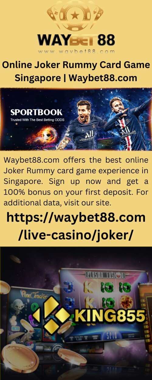 Waybet88.com offers the best online Joker Rummy card game experience in Singapore. Sign up now and get a 100% bonus on your first deposit. For additional data, visit our site.

https://waybet88.com/live-casino/joker/