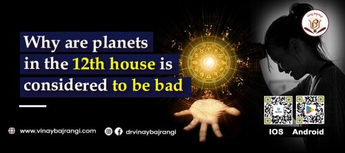 Why-are-planets-in-the-12th-house-is-considered-to-be-bad.jpg