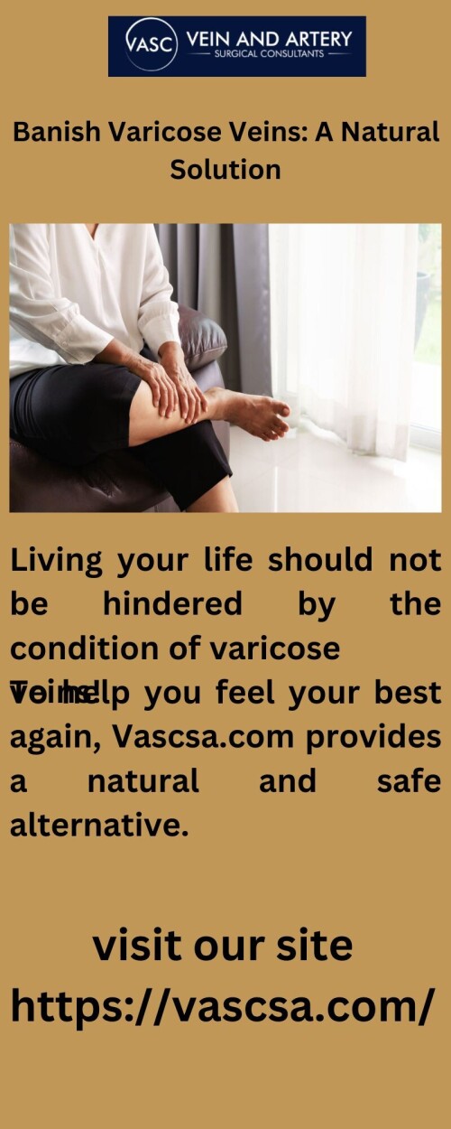 Keep your confidence intact and resist the disease of varicose veins! Vascsa.com provides the newest medical procedures, allowing you the flexibility to fully enjoy life.


https://vascsa.com/