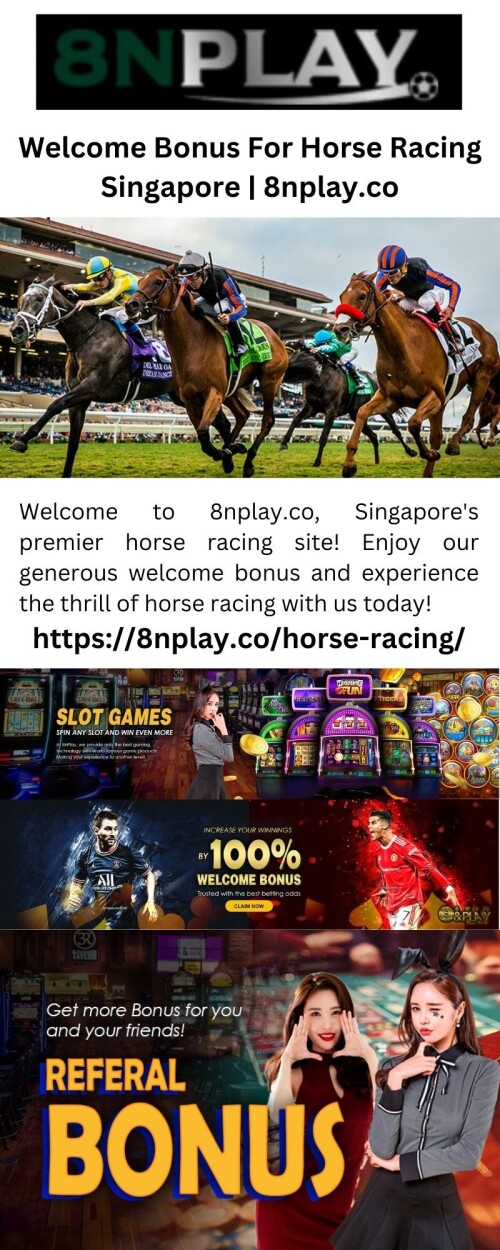 Welcome to 8nplay.co, Singapore's premier horse racing site! Enjoy our generous welcome bonus and experience the thrill of horse racing with us today!


https://8nplay.co/horse-racing/