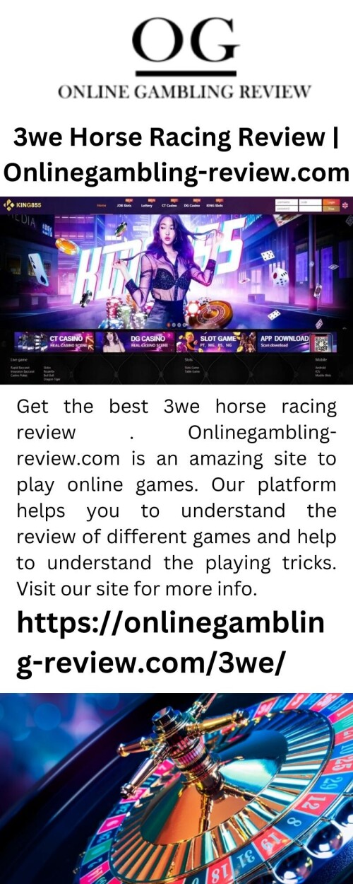 Get the best 3we horse racing review . Onlinegambling-review.com is an amazing site to play online games. Our platform helps you to understand the review of different games and help to understand the playing tricks. Visit our site for more info.

https://onlinegambling-review.com/3we/