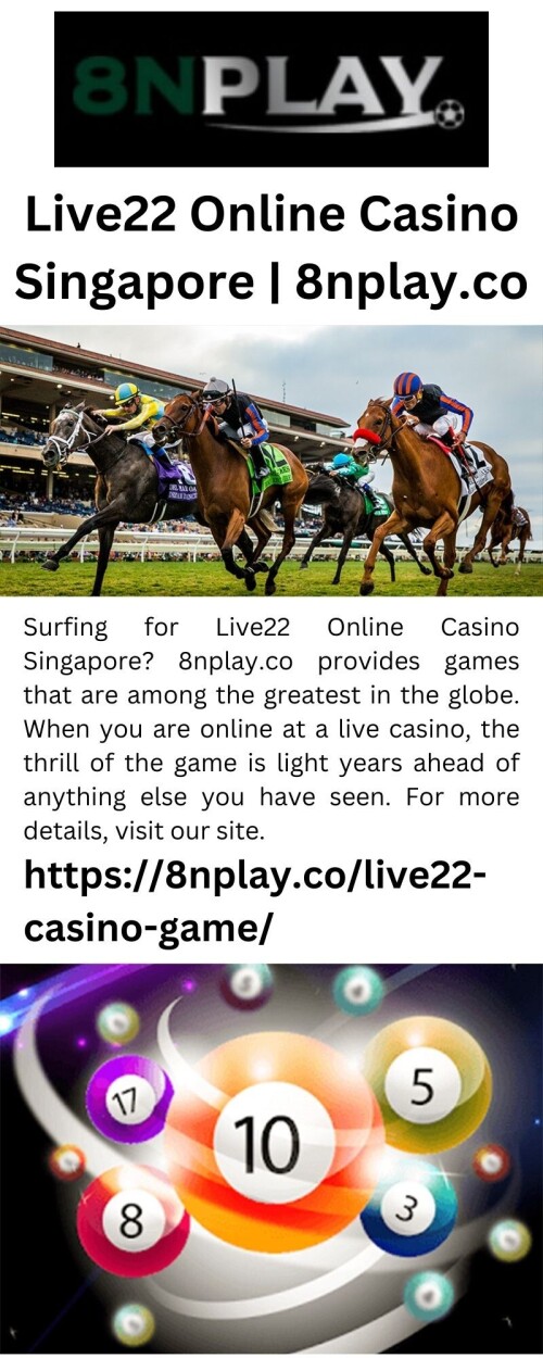 Surfing for Live22 Online Casino Singapore? 8nplay.co provides games that are among the greatest in the globe. When you are online at a live casino, the thrill of the game is light years ahead of anything else you have seen. For more details, visit our site.

https://8nplay.co/live22-casino-game/