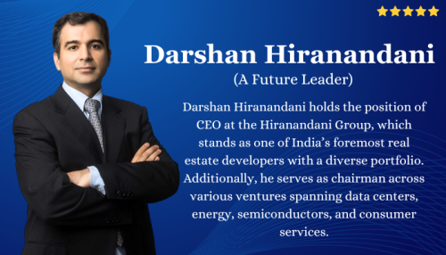 Darshan Hiranandani A Future Leader