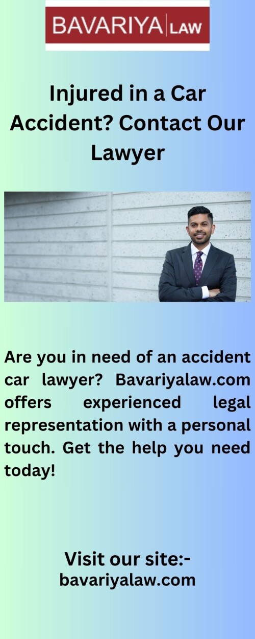 Do you need a personal injury attorney? Bavariyalaw.com offers knowledgeable legal advice and sympathetic assistance to get you through trying circumstances. Let us assist you in obtaining the justice you are due.

https://www.bavariyalaw.com/car-accident/