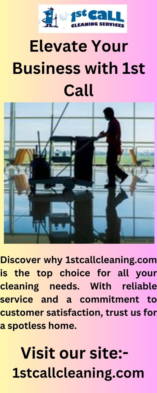 Make use of 1stcallcleaning.com for excellent business cleaning services. We promise to leave a lasting impression and to clean up after ourselves.

https://1stcallcleaning.com/commercial-cleaning
