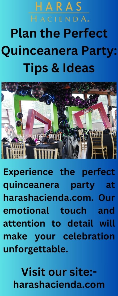 Make your Quinceañera one to remember by using the distinctive themes offered by harashacienda.com. Observe the occasion with elegance and create forever memories.


https://harashacienda.com/tomball/