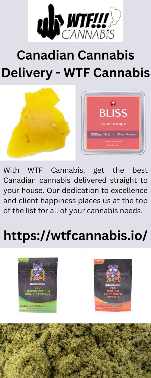With WTF Cannabis, get the best Canadian cannabis delivered straight to your house. Our dedication to excellence and client happiness places us at the top of the list for all of your cannabis needs.


https://wtfcannabis.io/