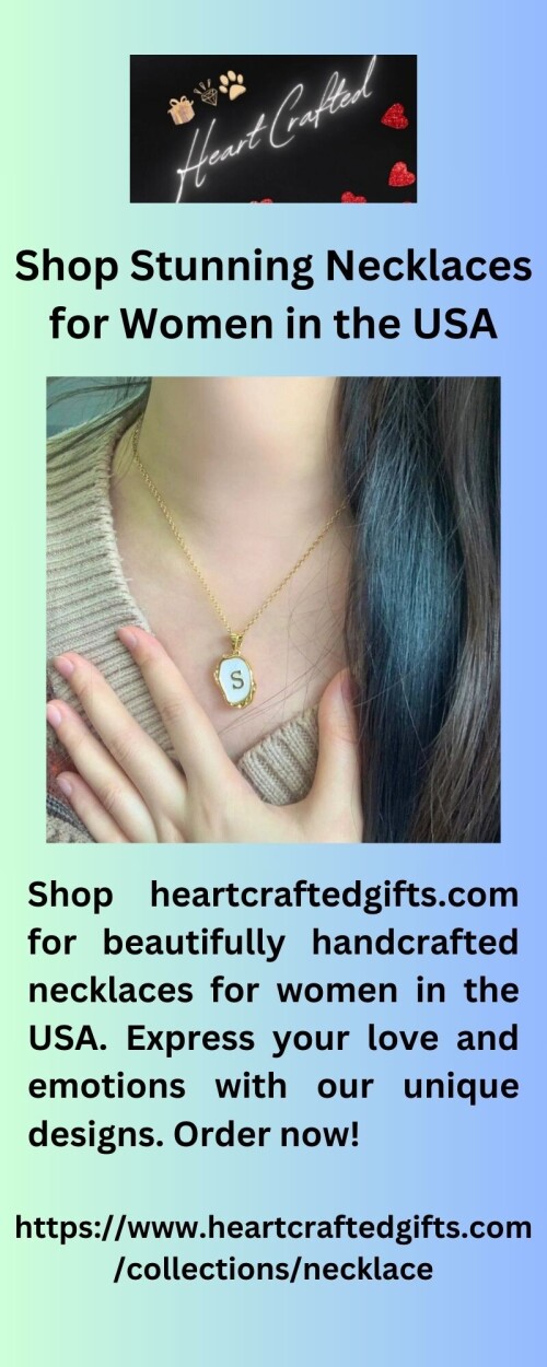Shop heartcraftedgifts.com for beautifully handcrafted necklaces for women in the USA. Express your love and emotions with our unique designs. Order now!


https://www.heartcraftedgifts.com/collections/necklace