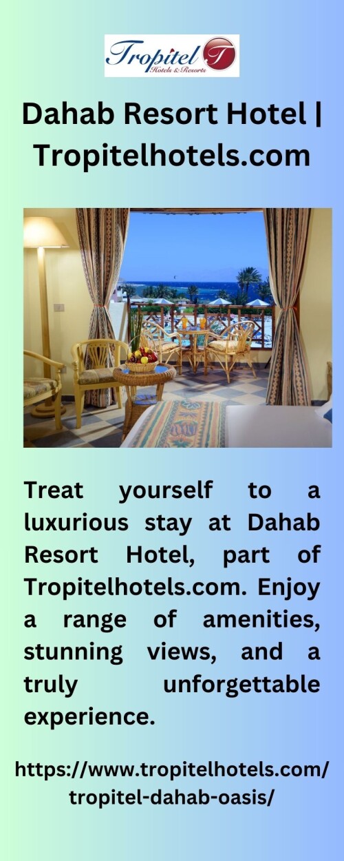 Treat yourself to a luxurious stay at Dahab Resort Hotel, part of Tropitelhotels.com. Enjoy a range of amenities, stunning views, and a truly unforgettable experience.



https://www.tropitelhotels.com/tropitel-dahab-oasis/