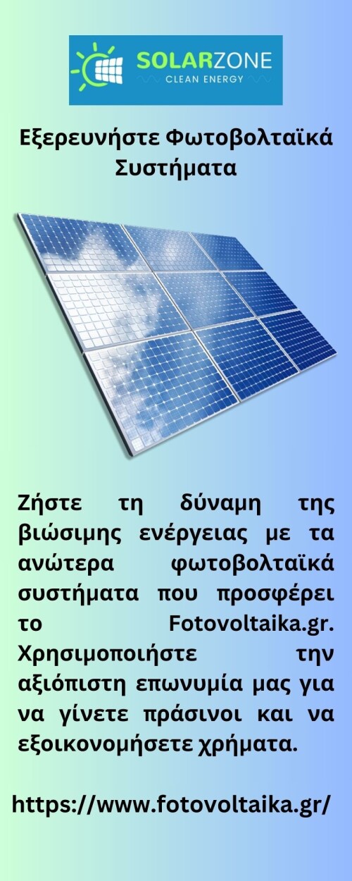 Ζήστε τη δύναμη της βιώσιμης ενέργειας με τα ανώτερα φωτοβολταϊκά συστήματα που προσφέρει το Fotovoltaika.gr. Χρησιμοποιήστε την αξιόπιστη επωνυμία μας για να γίνετε πράσινοι και να εξοικονομήσετε χρήματα.



https://www.fotovoltaika.gr/