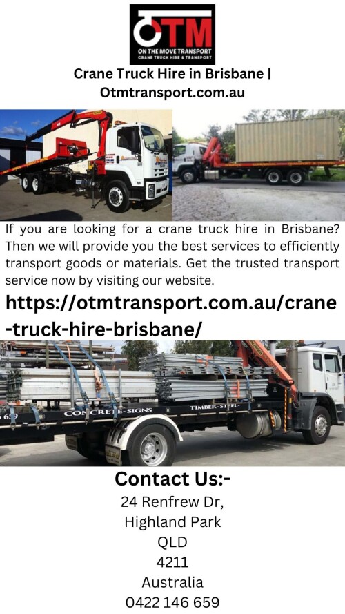 If you are looking for a crane truck hire in Brisbane? Then we will provide you the best services to efficiently transport goods or materials. Get the trusted transport service now by visiting our website.


https://otmtransport.com.au/crane-truck-hire-brisbane/
