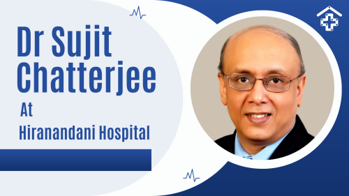 Dr-Sujit-Chatterjee-At-Hiranandani-Hospital.png