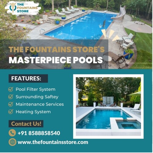 Discover The Fountains Store’s Masterpiece Pools! Our pools come with top-notch features, including a pool filter system, surrounding safety measures, maintenance services, and a heating system. Enhance your backyard with our expertly designed pools. Contact us at +91 8588858540 or visit https://www.thefountainsstore.com for more information.