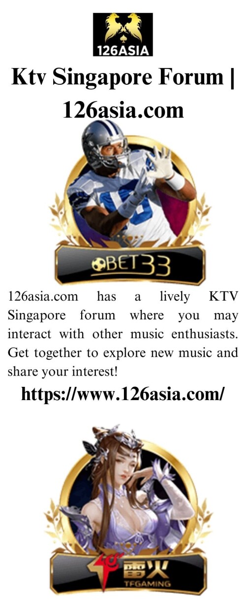 126asia.com has a lively KTV Singapore forum where you may interact with other music enthusiasts. Get together to explore new music and share your interest!

https://www.126asia.com/