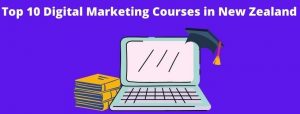 Top-10-Digital-Marketing-Courses-in-New-Zealand-300x114.jpg