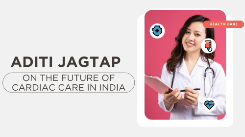 Aditi-Jagtap-On-The-Future-Of-Cardiac-Care-In-India.png